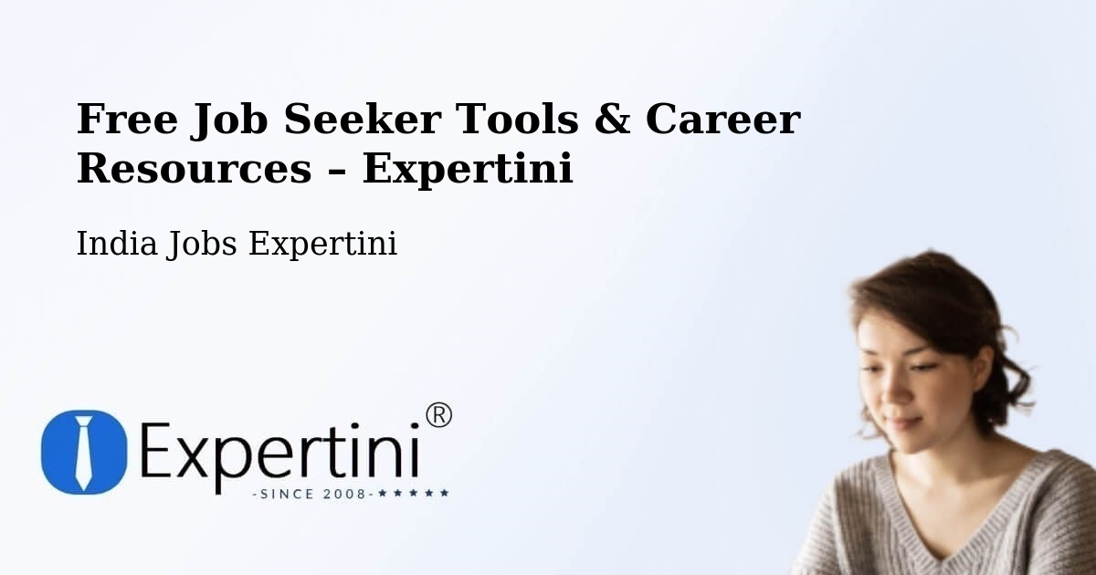 Free Job Seeker Tools & Career Resources – Mohali - Mohali, India Jobs Expertini